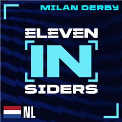 ELEVEN INSIDERS - De derby de la Madonnina met Franky Van der Elst en David Steegen.