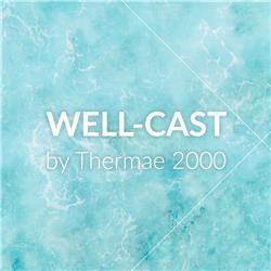 WELL-CAST by Thermae 2000