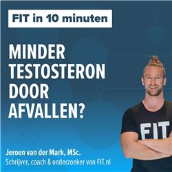 #177: Minder testosteron door afvallen? - Onderzoeker & coach Jeroen van der Mark, MSc.