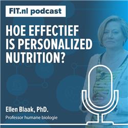 #180: Hoe effectief is een gepersonaliseerd voedingspatroon? - Professor Ellen Blaak
