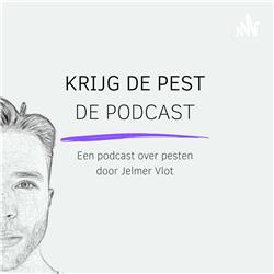 Krijg de Pest De Podcast