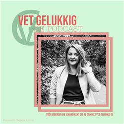 Vet Gelukkig De Podcast - met Glynis van der Windt