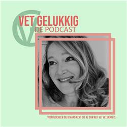Vet Gelukkig De Podcast - met Esmir van Wering