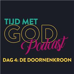 Tijd met God Podcast - Paasspecial - Dag 4
