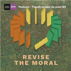 Trends Tussen Je Oren - Aflevering 3 - Revise the moral