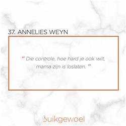 37. Annelies Weyn (Stilgeboorte van Vin* / rouwen / psychische naweeën / OCD, smetvrees)