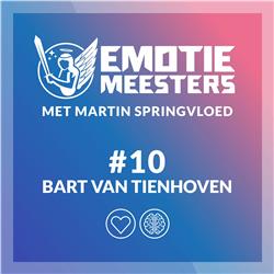 Emotie Meesters #10 Bart van Tienhoven: Emoties door strijd in strategieën en kernwaarden