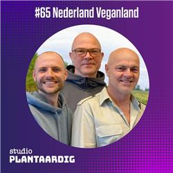 #65 Nederland Veganland: De nieuwe melkkoe van ons land? Berno Strootman, Joran Lammers en Jaap Korteweg