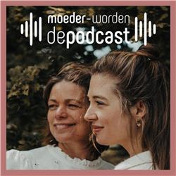 'Moeder Worden' de podcast