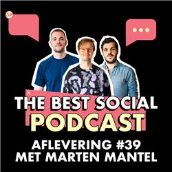 The Best Social Podcast #39 - Marten Mantel