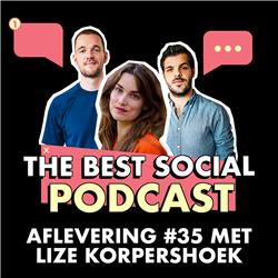 The Best Social Podcast #35 - Lize Korpershoek