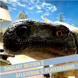 S2E5: Plateosaurus - het begin van iets heel groots
