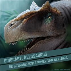 S3E4: Allosaurus: de gevaarlijkste rover van het Jura