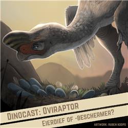 S3E5: Oviraptor: eierdief of -beschermer?
