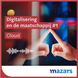 Digitalisering en de maatschappij #1: Cloud