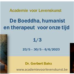 De Boeddha, humanist en therapeut voor onze tijd - 1v3 - mei 2023
