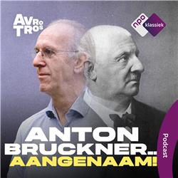 #3 - Anton Bruckner, laatbloeier van beroep - 3. Eerste symfonische stapjes (S05)
