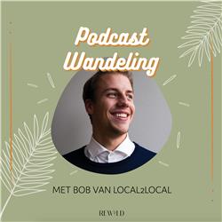 Podcast Wandeling #5 met Bob Massar van Local2Local