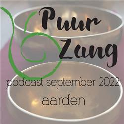Puur Zang podcast september 2022: aarden