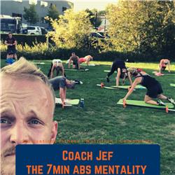Coach Jef - "The 7min abs mentality"