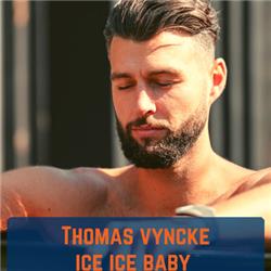 Thomas Vyncke - Ice Ice Baby