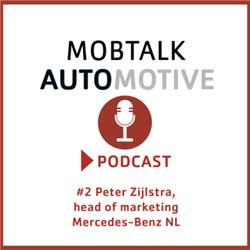 Automotive Mobtalk met Peter Zijlstra, head of marketing Mercedes-Benz