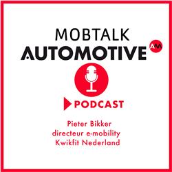 Automotive Mobtalk met Pieter Bikker, directeur e-mobility Kwikfit Nederland