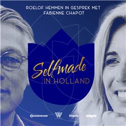 Afl. 2 - Fabienne Chapot in gesprek met Roelof Hemmen | Selfmade in Holland