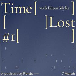 Time Lost: Eileen Myles