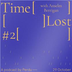 Time Lost: Anselm Berrigan