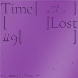 Time Lost: Emily Berry