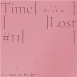 Time Lost: Elaine Kahn