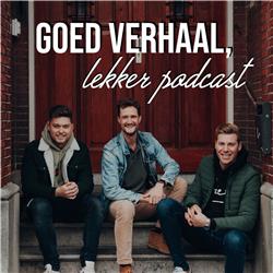 Goed Verhaal, Lekker Podcast