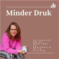 Minder Druk - de podcast