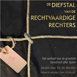 ‘De Diefstal van De Rechtvaardige Rechters’ verteld door Vic De Wachter