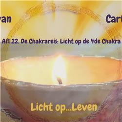 De Chakrareis: Mijn licht op de 4de Chakra