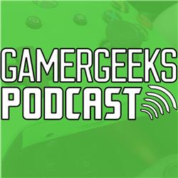 GamerGeeks Podcast