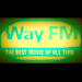 Way FM : The Best Music All Time